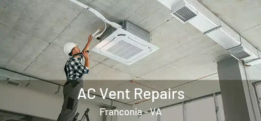  AC Vent Repairs Franconia - VA
