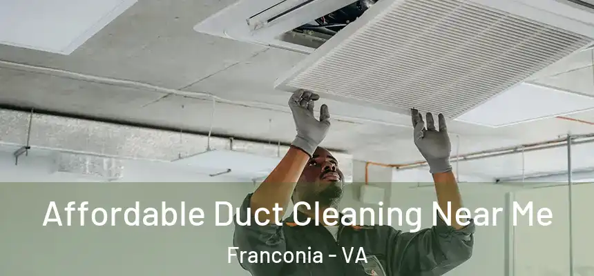  Affordable Duct Cleaning Near Me Franconia - VA