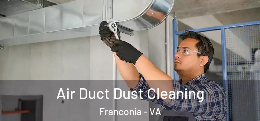  Air Duct Dust Cleaning Franconia - VA