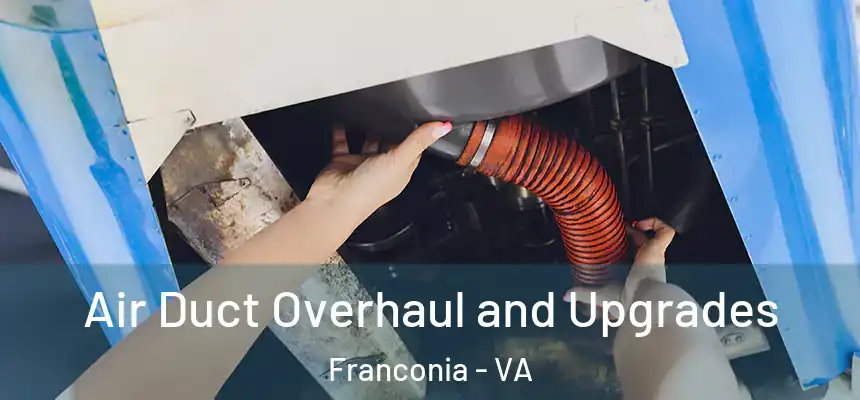  Air Duct Overhaul and Upgrades Franconia - VA