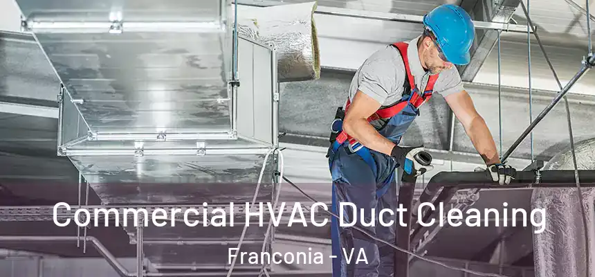  Commercial HVAC Duct Cleaning Franconia - VA
