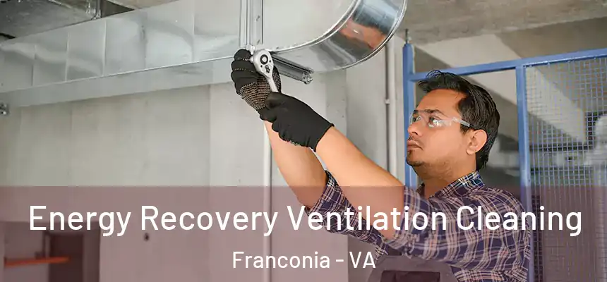  Energy Recovery Ventilation Cleaning Franconia - VA