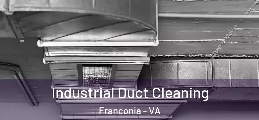 Industrial Duct Cleaning Franconia - VA
