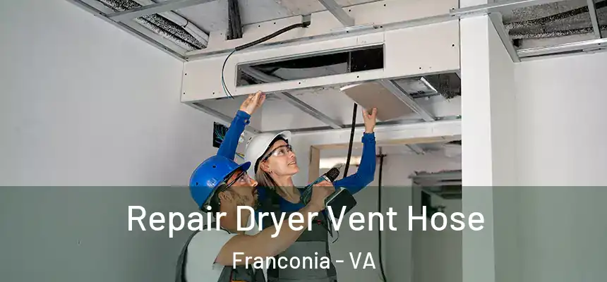  Repair Dryer Vent Hose Franconia - VA