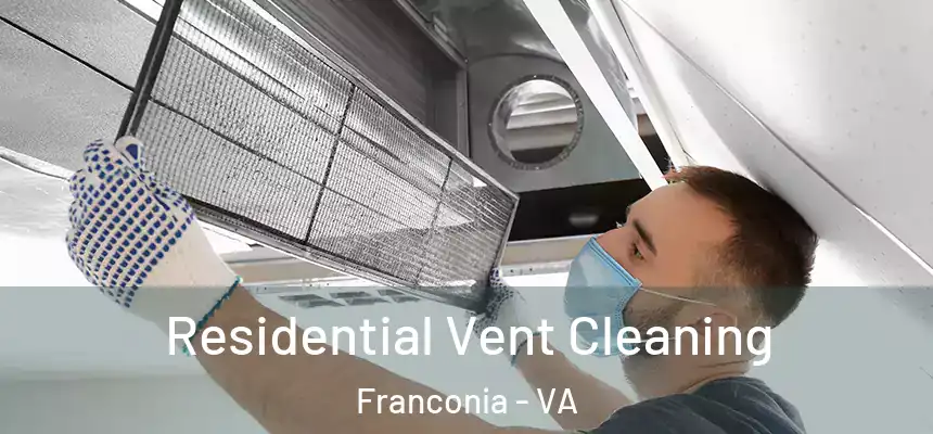  Residential Vent Cleaning Franconia - VA